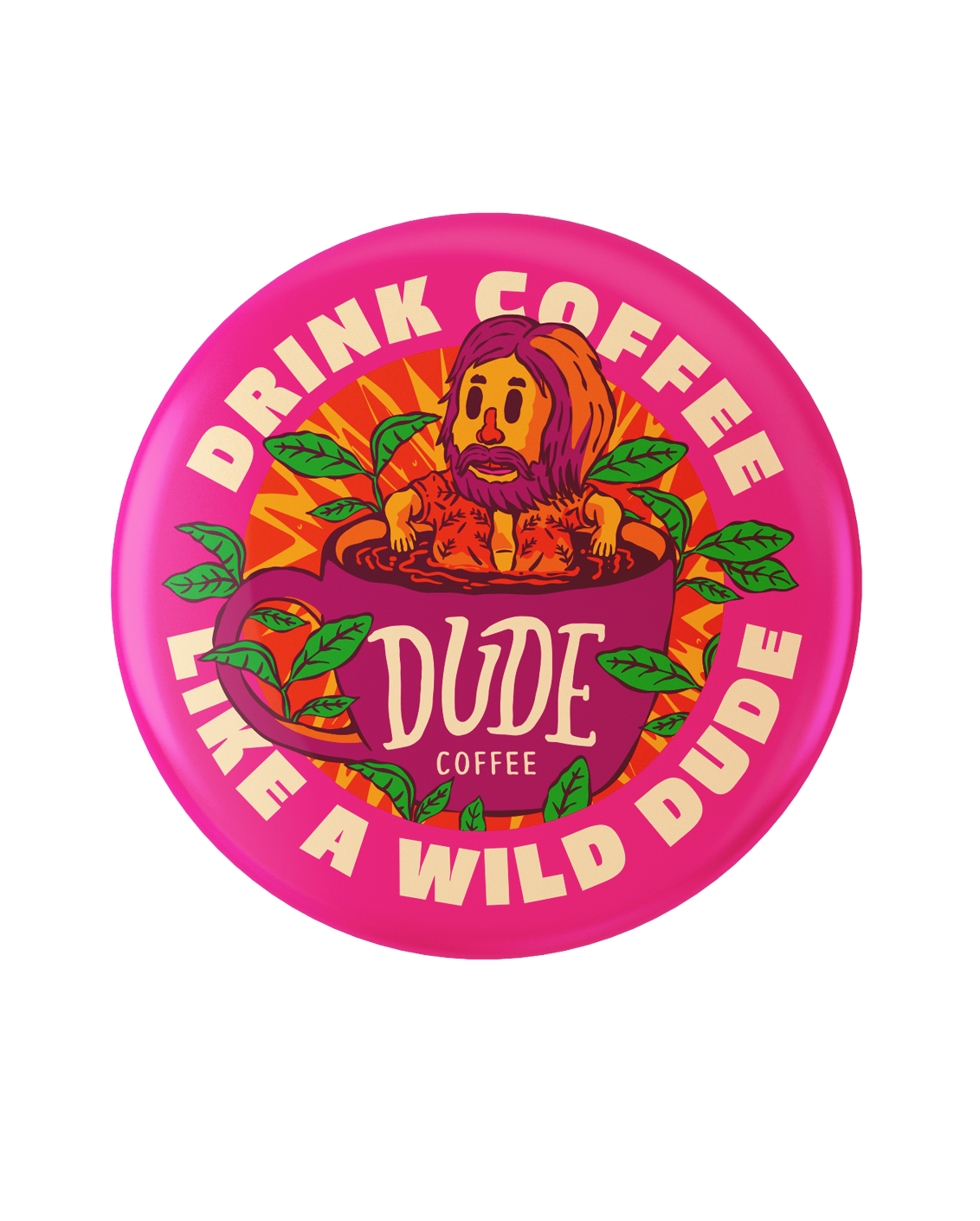 Boton Rosa Dude Coffee